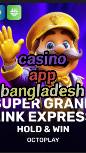 casino app bangladesh-casinoconnectioninc.w4cy2mdjlx2bf.com